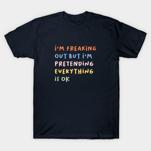 freaking out II T-Shirt by eveline